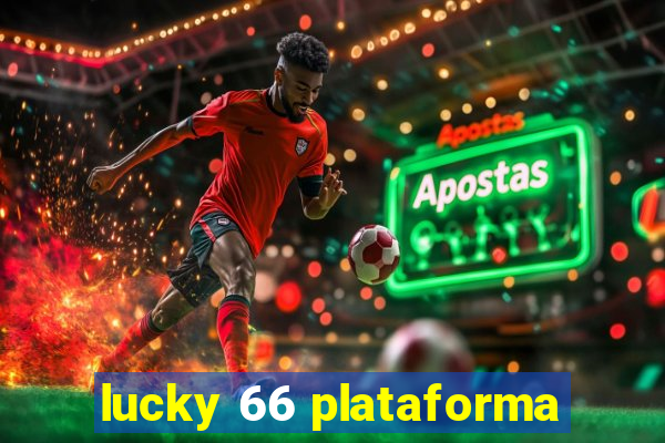 lucky 66 plataforma