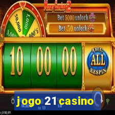 jogo 21 casino