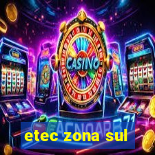 etec zona sul