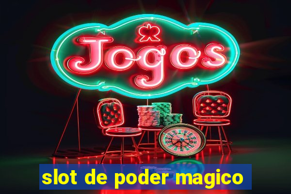 slot de poder magico