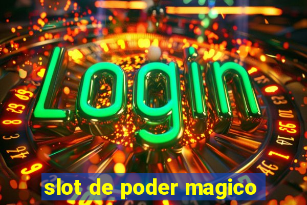 slot de poder magico