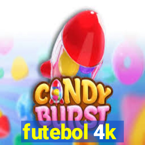 futebol 4k