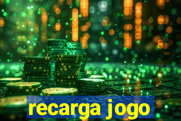 recarga jogo