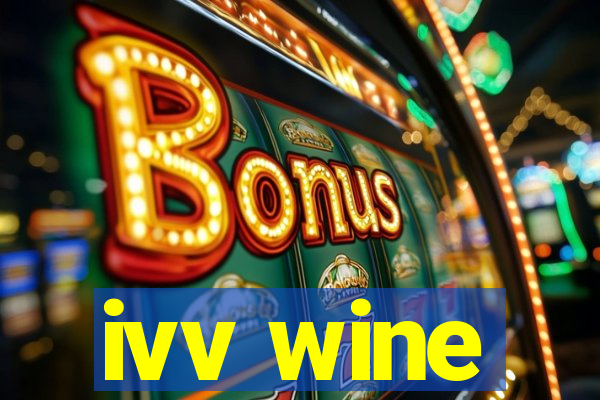 ivv wine