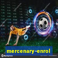 mercenary-enrollment