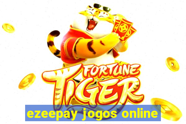 ezeepay jogos online