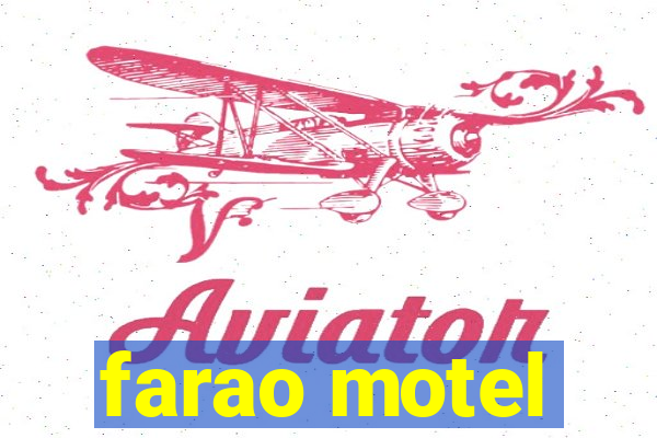 farao motel