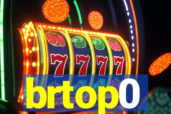 brtop0