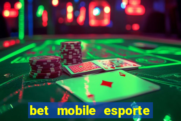 bet mobile esporte net download