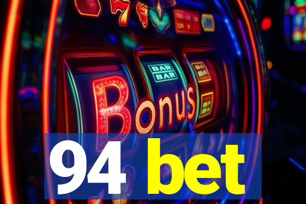 94 bet