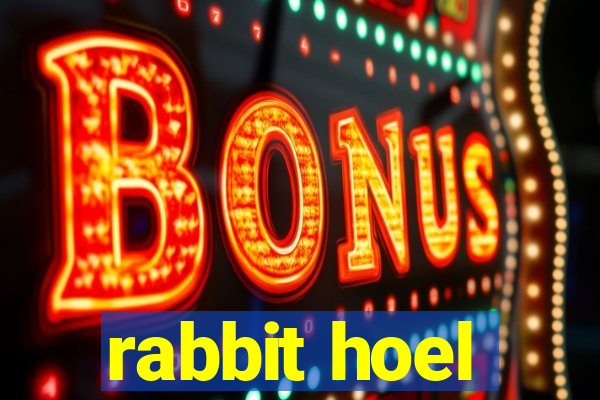 rabbit hoel