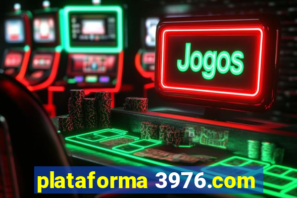 plataforma 3976.com