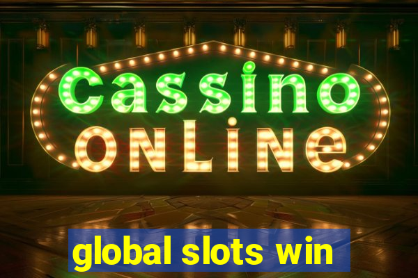 global slots win