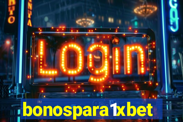 bonospara1xbet