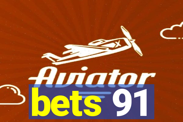 bets 91