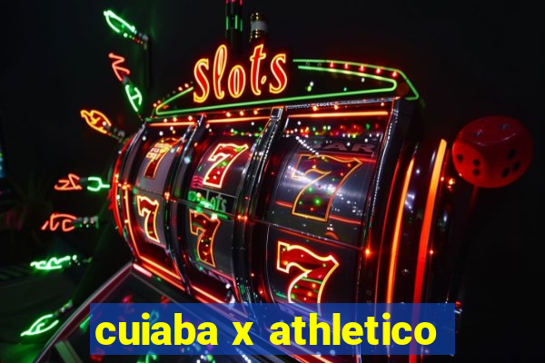 cuiaba x athletico