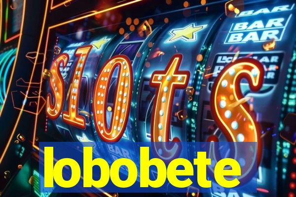 lobobete