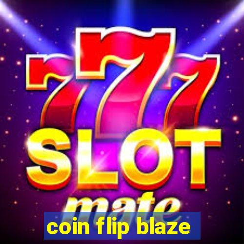 coin flip blaze