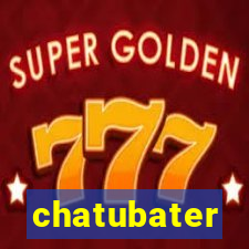 chatubater