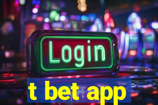 t bet app