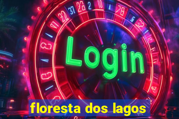 floresta dos lagos