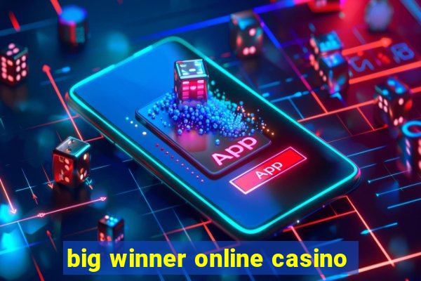 big winner online casino