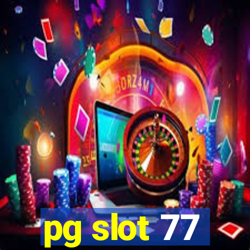 pg slot 77