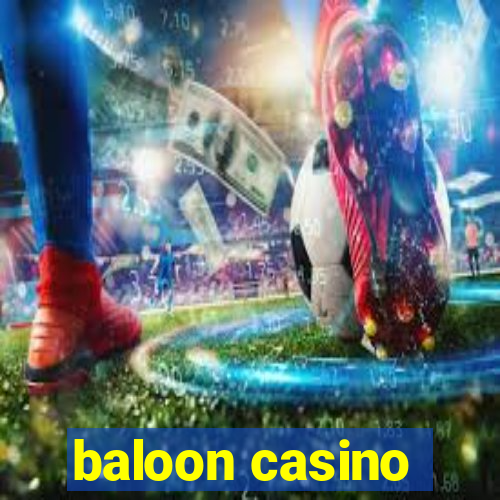 baloon casino