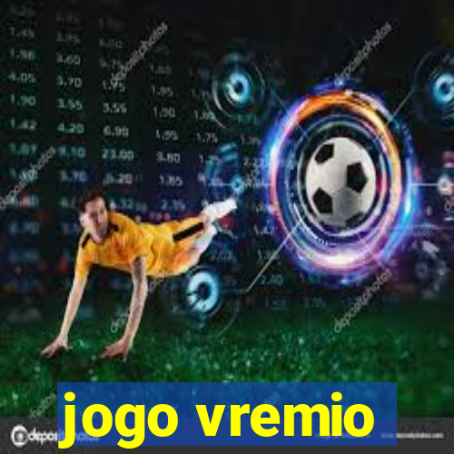 jogo vremio