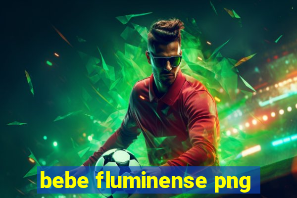 bebe fluminense png