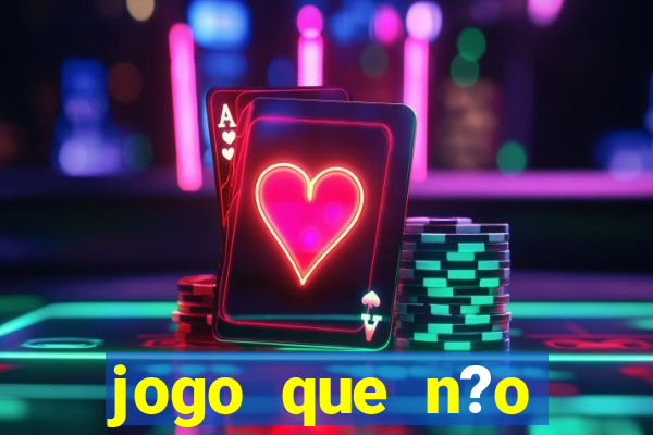 jogo que n?o precisa depositar para ganhar dinheiro