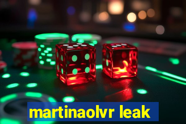 martinaolvr leak