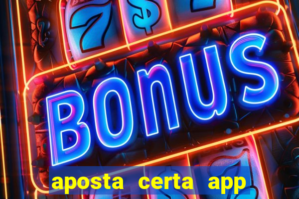 aposta certa app jogo do bicho