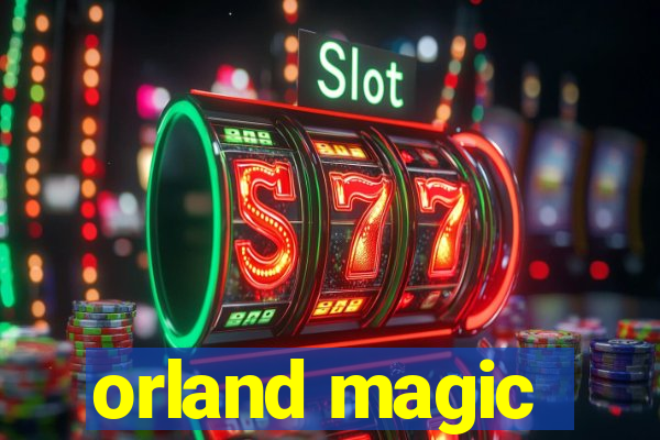 orland magic