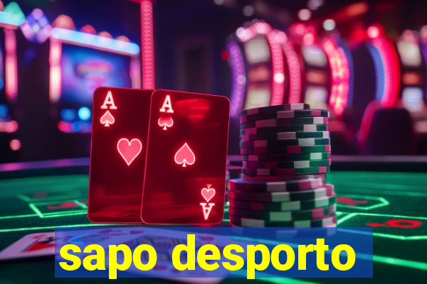 sapo desporto