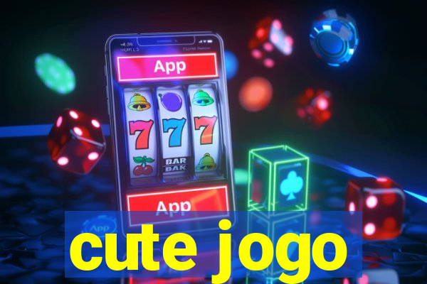 cute jogo