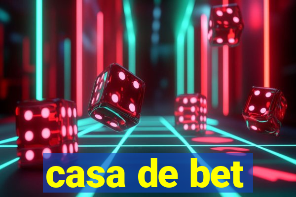 casa de bet