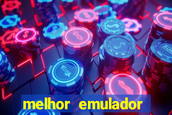 melhor emulador para pc fraco