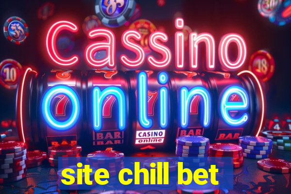 site chill bet