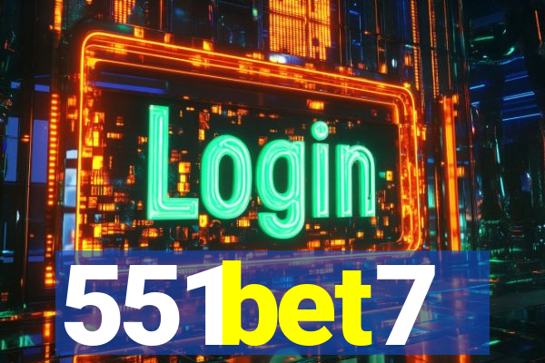 551bet7