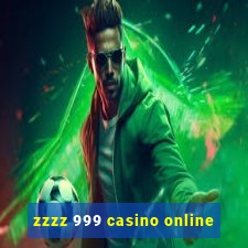 zzzz 999 casino online