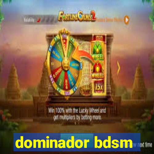 dominador bdsm