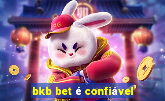 bkb bet é confiável