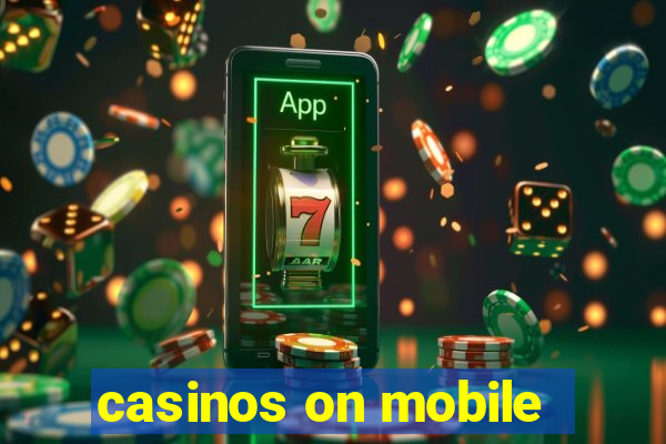 casinos on mobile