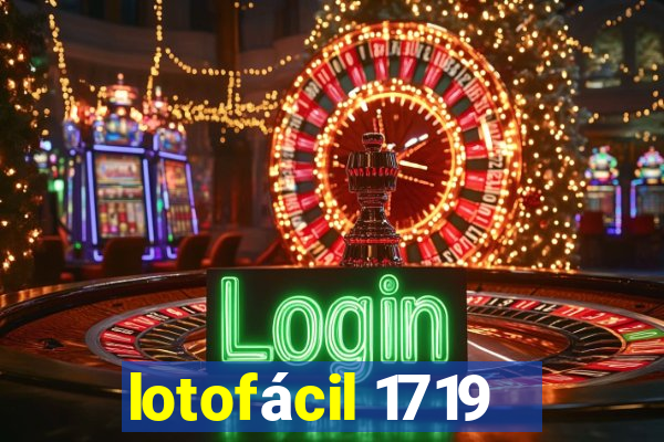 lotofácil 1719