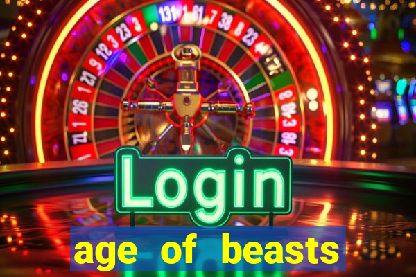 age of beasts infinity reels slot free play