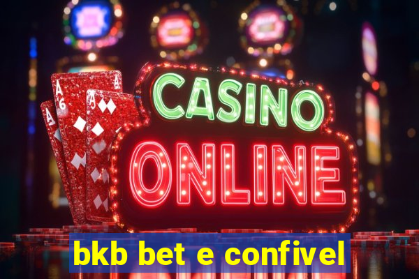 bkb bet e confivel