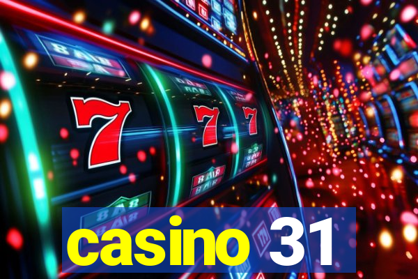 casino 31