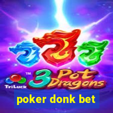 poker donk bet