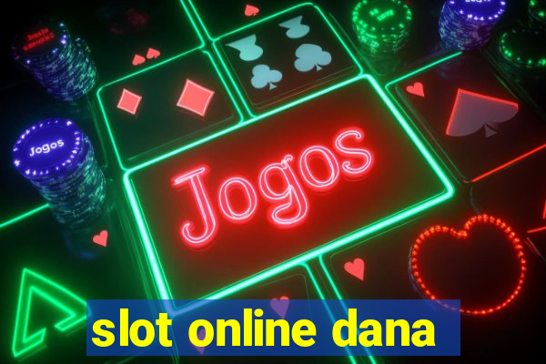 slot online dana